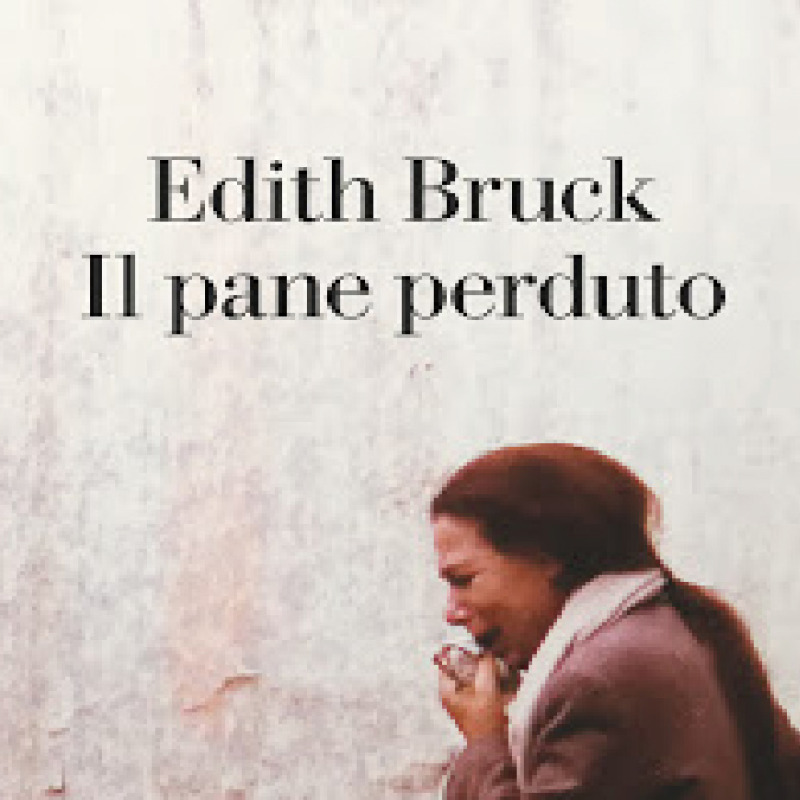 Edith Bruck, "Il pane perduto" (La nave di Teseo, pagine 128, euro 16)