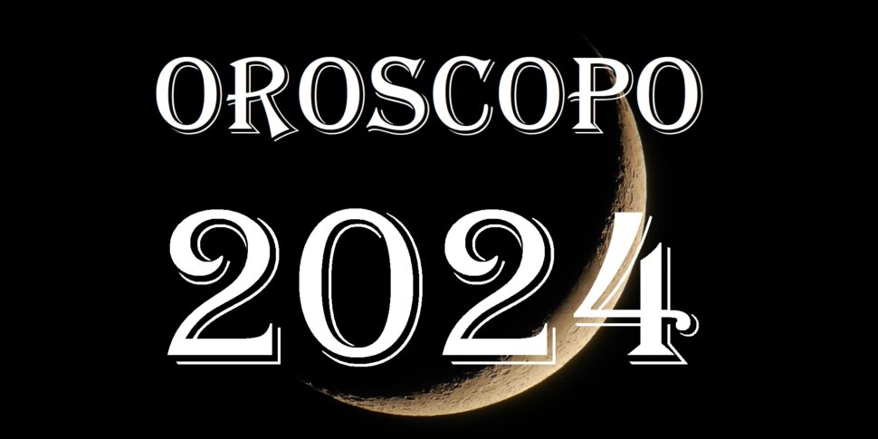 Oroscopo 2024