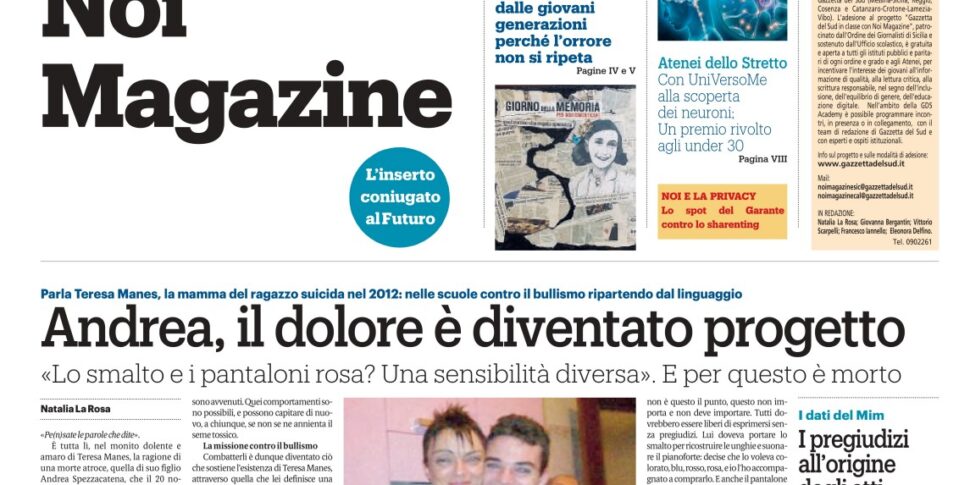 Su Noi Magazine la lotta al bullismo nel ricordo di Andrea, la Memoria nelle scuole e un "viaggio" speciale con UniVersoMe: i temi della nuova edizione