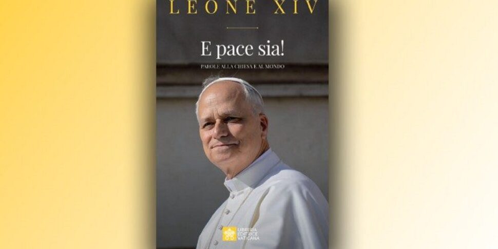 Pubblicato il primo libro di papa Leone XIV: "E pace sia!"
